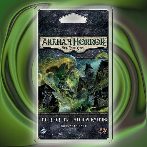 Arkham Horror LCG: Scenario Pack - The Blob That Ate Everything - FFG