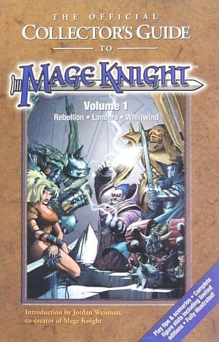 Mage Knight - The Official Collector's Guide to Mage Knight: Volume 1