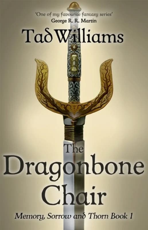 Dragonbone Chair (4, 2016) | Tad Williams