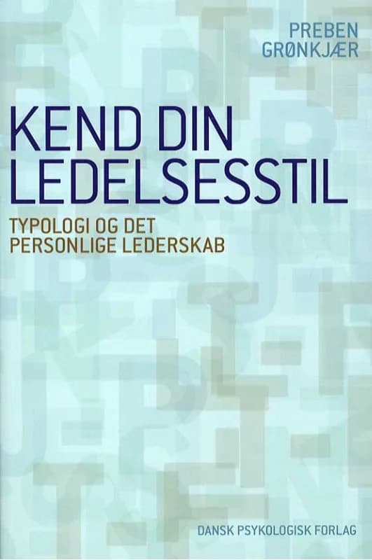 Kend din ledelsesstil (2, 2013) | Preben Grønkjær