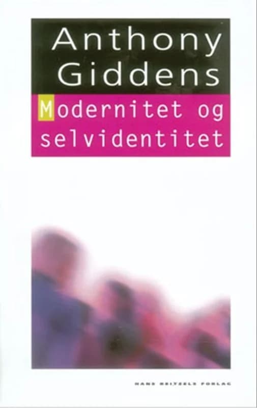 Modernitet og selvidentitet (1, 2004) | Anthony Giddens