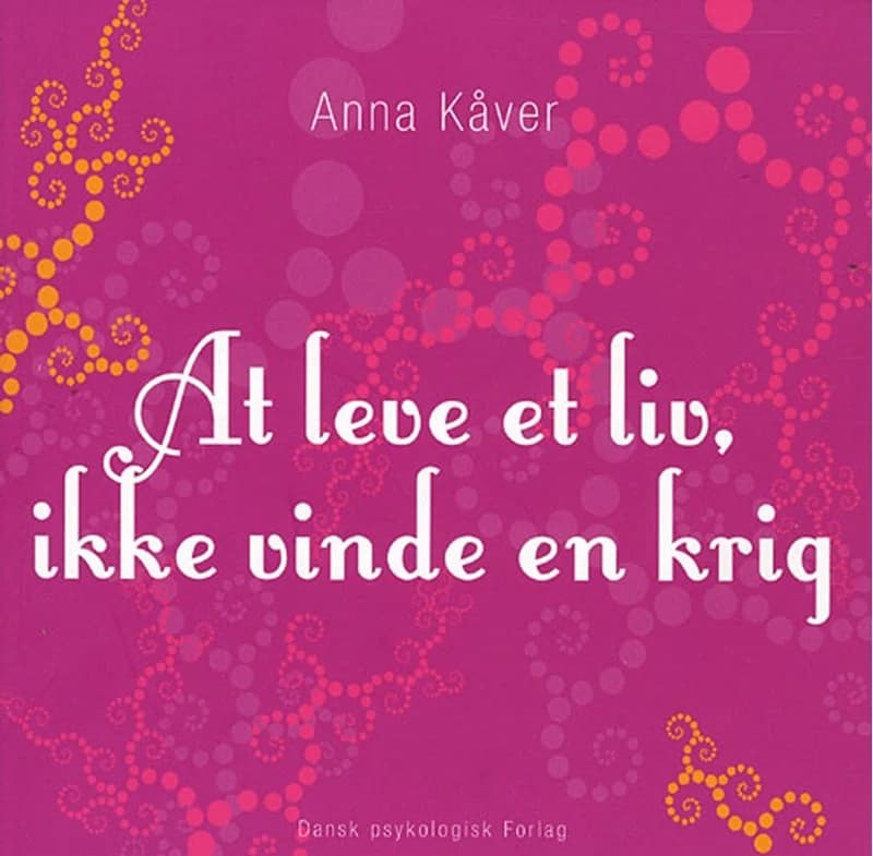 At leve et liv, ikke vinde en krig (2, 2007) | Anna Kåver