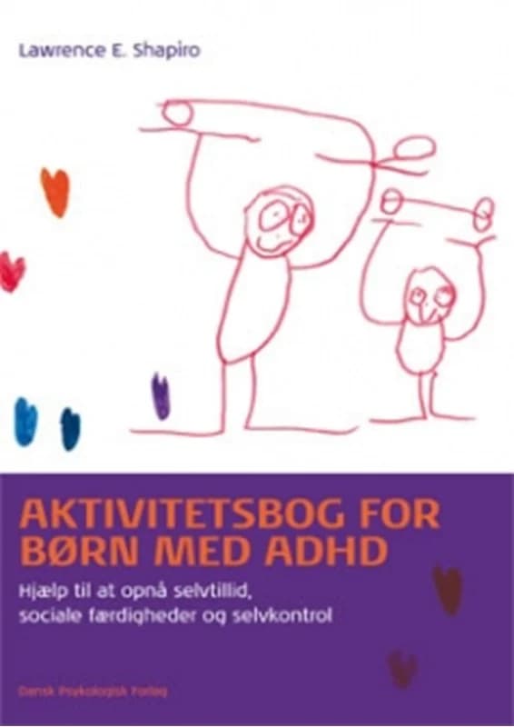 Aktivitetsbog for børn med ADHD (2, 2012) | Lawrence E. Shapiro