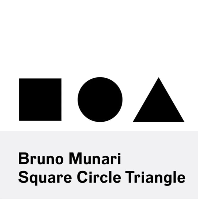 Bruno Munari: Square, Circle, Triangle (4, 2015) | Bruno Munari