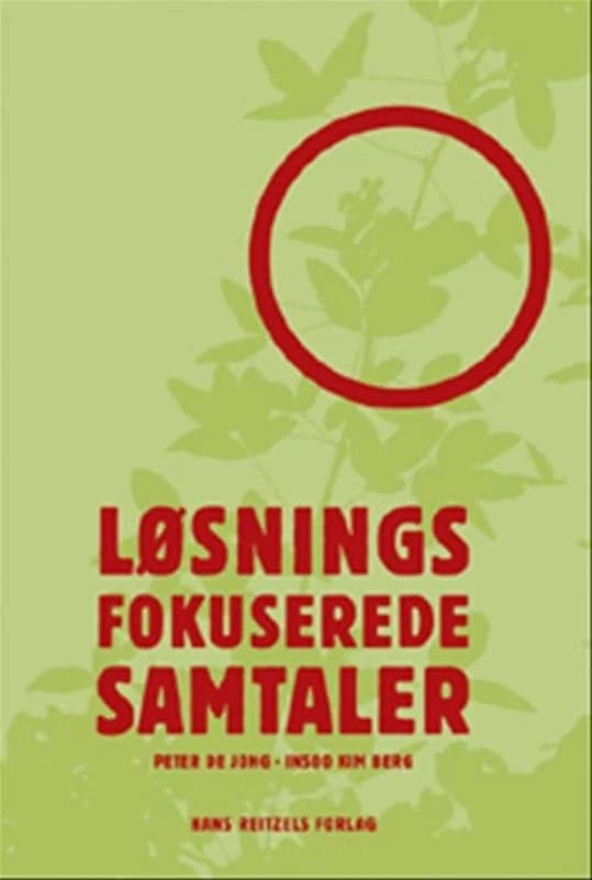 Løsningsfokuserede samtaler (2, 2006) | Insoo Kim Berg,Peter de Jong