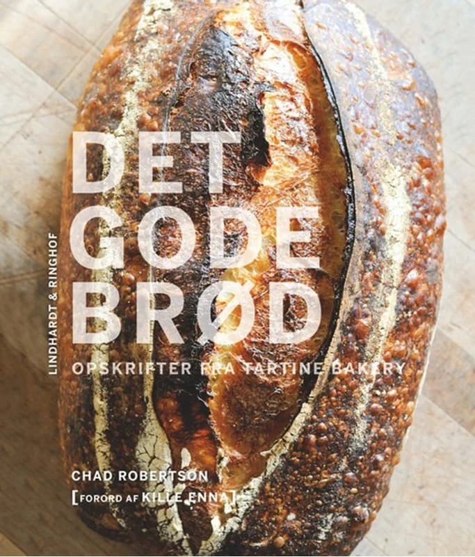 Det gode brød - opskrifter fra Tartine Bakery (1, 2016) | Chad Robertson