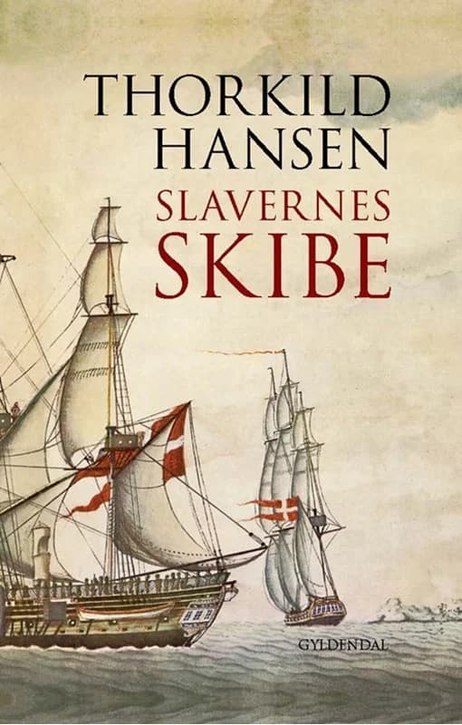 Slavernes skibe (3, 2017) | Thorkild Hansen