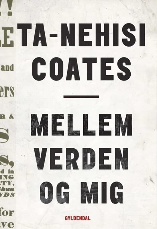 Mellem verden og mig (2, 2016) | Ta-Nehisi Coates