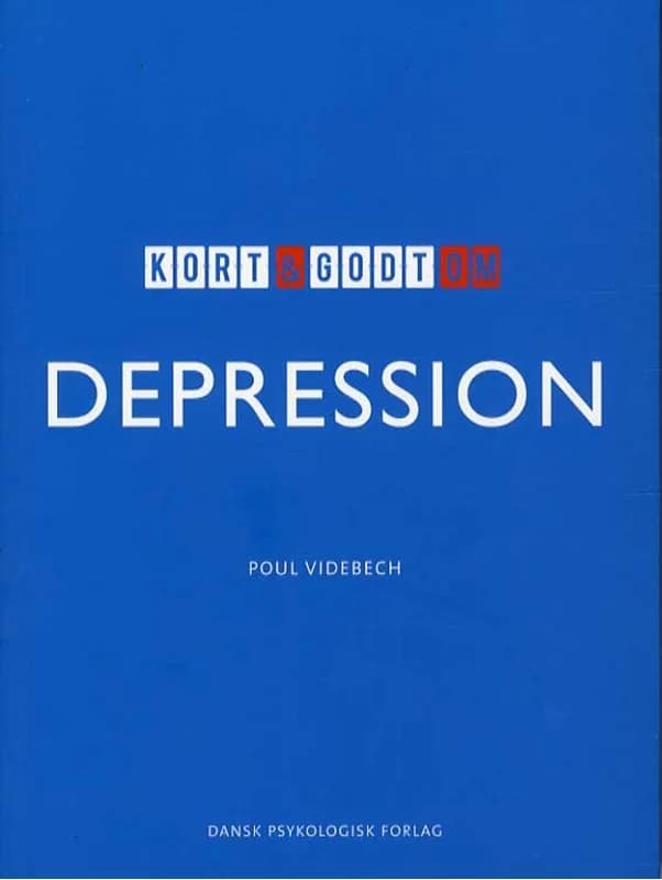 Kort & godt om DEPRESSION (2, 2014) | Poul Videbech
