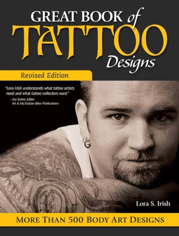 Great Book of Tattoo Designs, Revised Edition (4, 2013) | Lora S. Irish