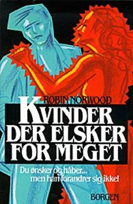 Kvinder der elsker for meget (2, 2004) | Robin Norwood
