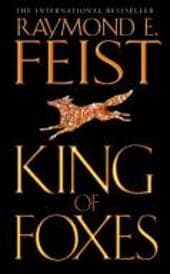 The Riftwar Cycle VII: Conclave of Shadows 2/3: King of Foxes - 978-0-00-648358-8