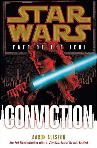 Star Wars: Fate of the Jedi 7/9: Conviction (Hardcover) - 978-0-345-50910-9