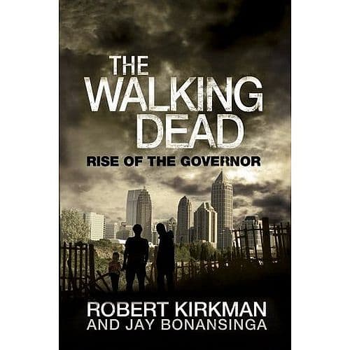 The Walking Dead 1/3: Rise of the Governor - 978-1-250-00839-8